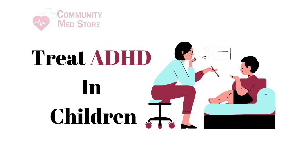 Treat ADHD In Children